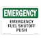 Signmission Safety Sign, OSHA EMERGENCY, 5" Height, Fuel Shutoff Push, Landscape OS-EM-D-57-L-10330 - alternate 1